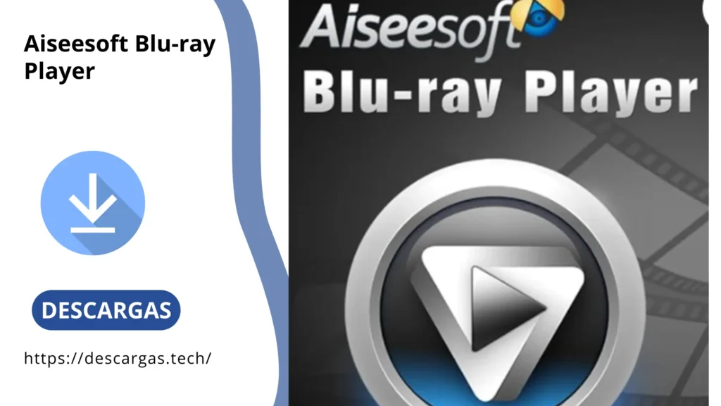 Aiseesoft Blu-ray Player Descargas